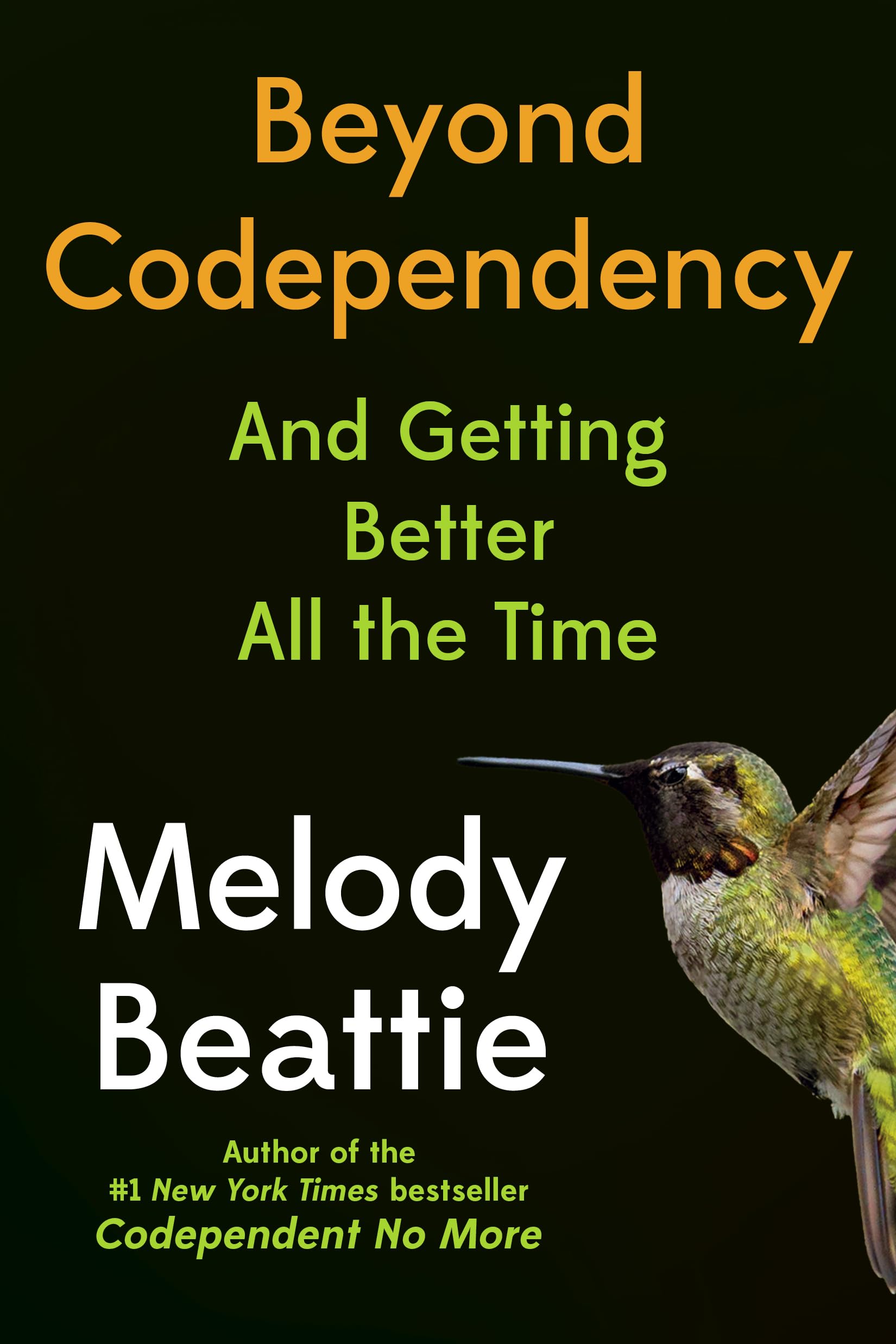 Beyond Codependency: And Getting Better All The Time