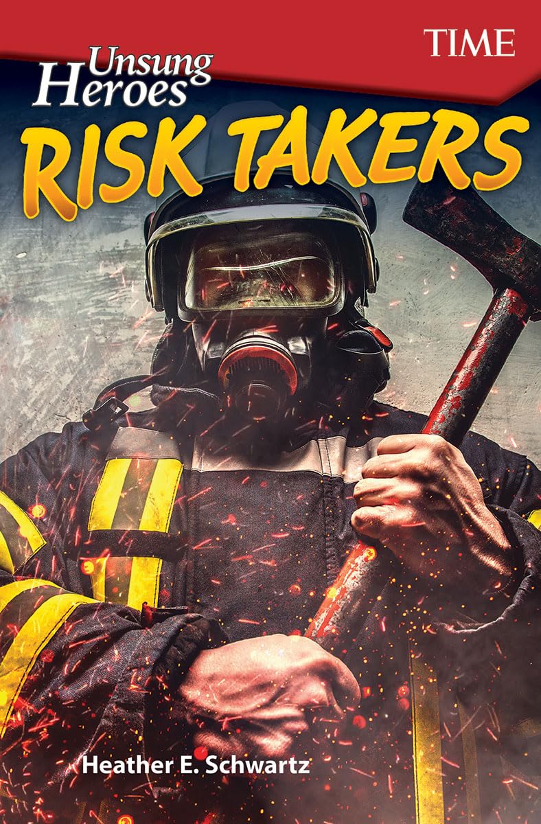 Unsung Heroes: Risk Takers (TIME: Informational Text),Used