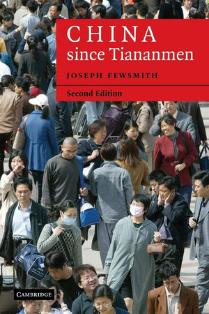 China since Tiananmen: From Deng Xiaoping to Hu Jintao (Cambridge Modern China Series),Used