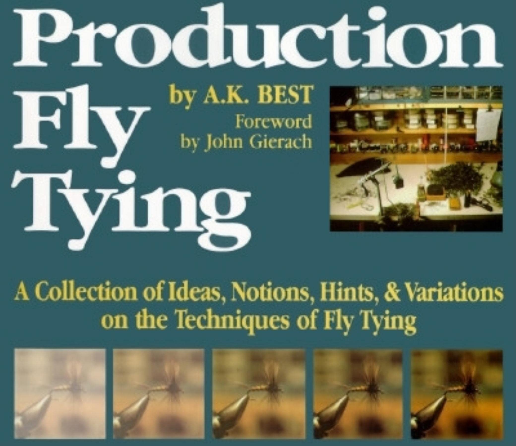 Production Fly Tying: A Colllection Of Ideas, Notions, Hints, & Variations On The Techniques Of Fly Tying (The Pruett Series)-new