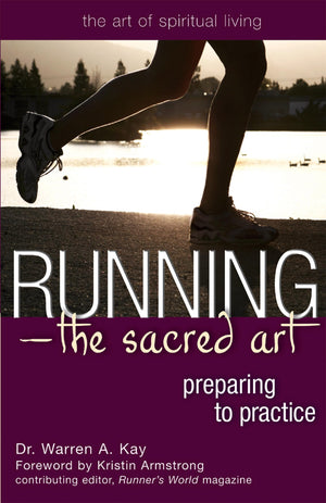 RunningThe Sacred Art: Preparing to Practice (The Art of Spiritual Living),Used