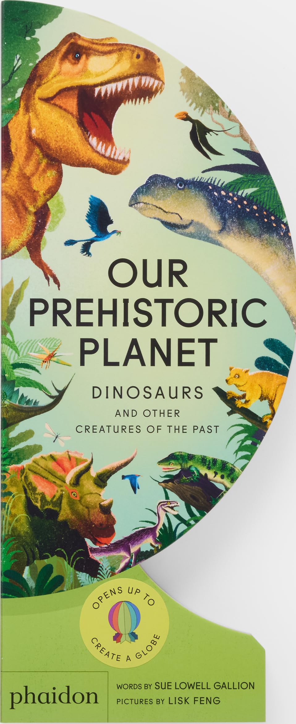 Our Prehistoric Planet: Dinosaurs And Other Creatures Of The Past