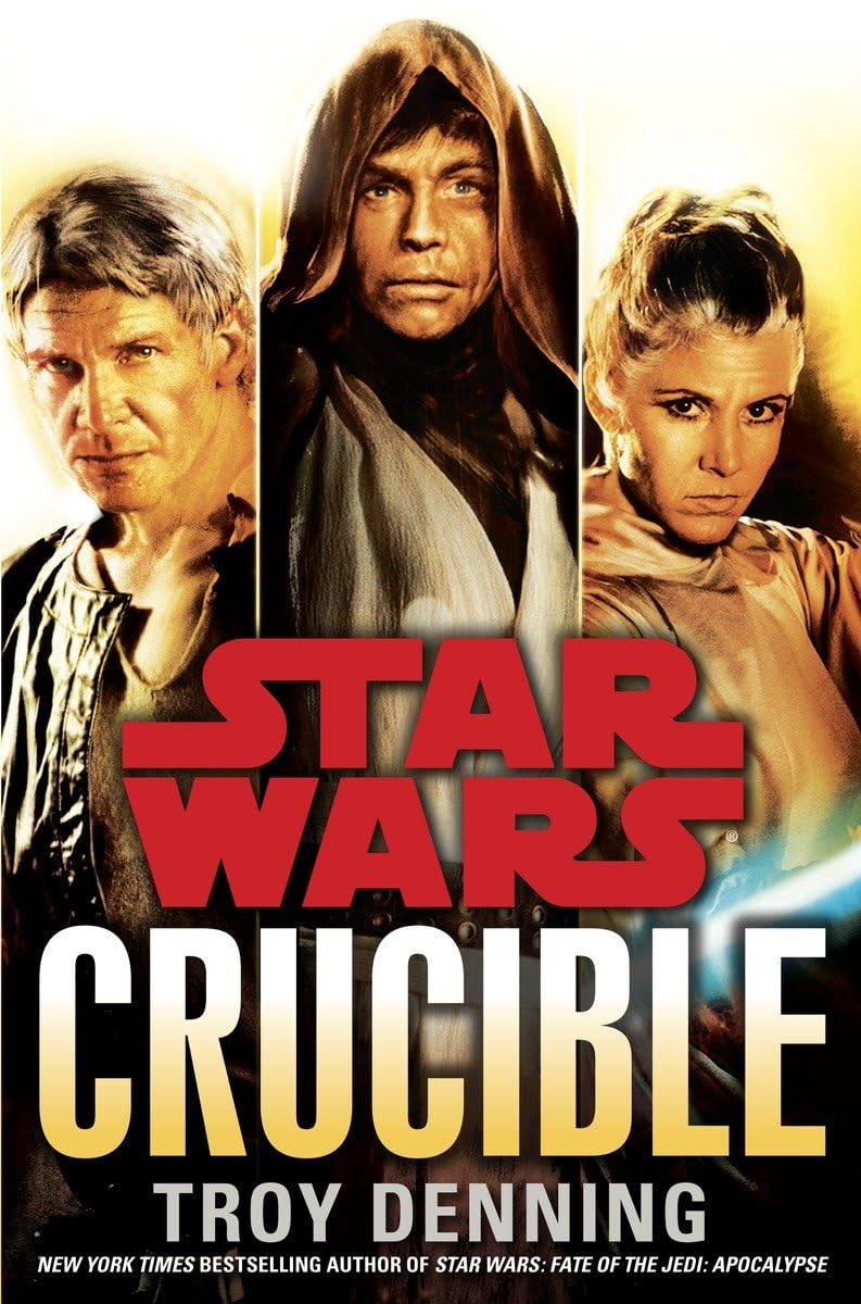 Crucible: Star Wars (Star Wars  Legends)