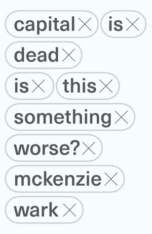Capital Is Dead: Is This Something Worse?,Used
