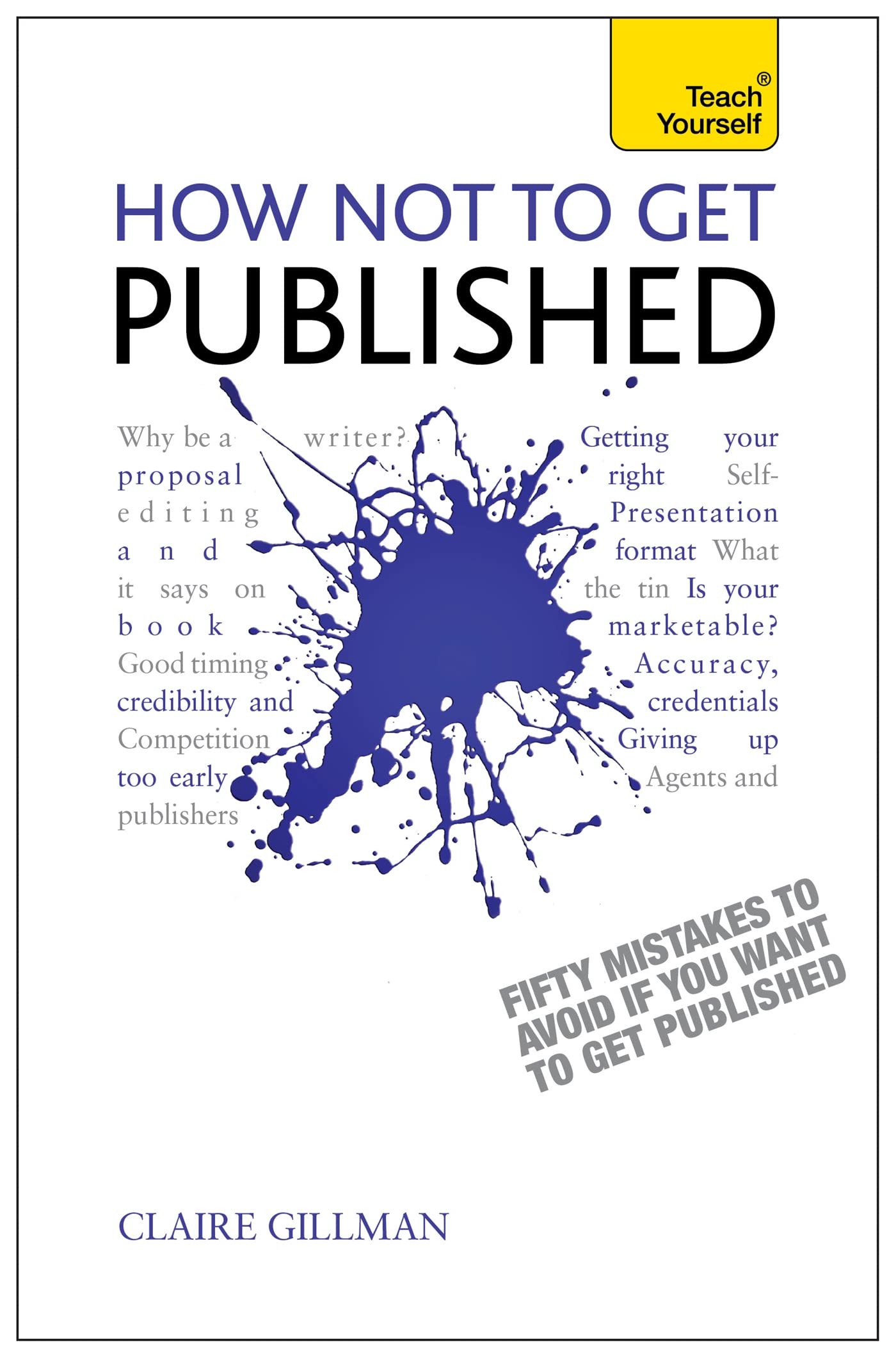 How Not To Get Published (Teach Yourself)