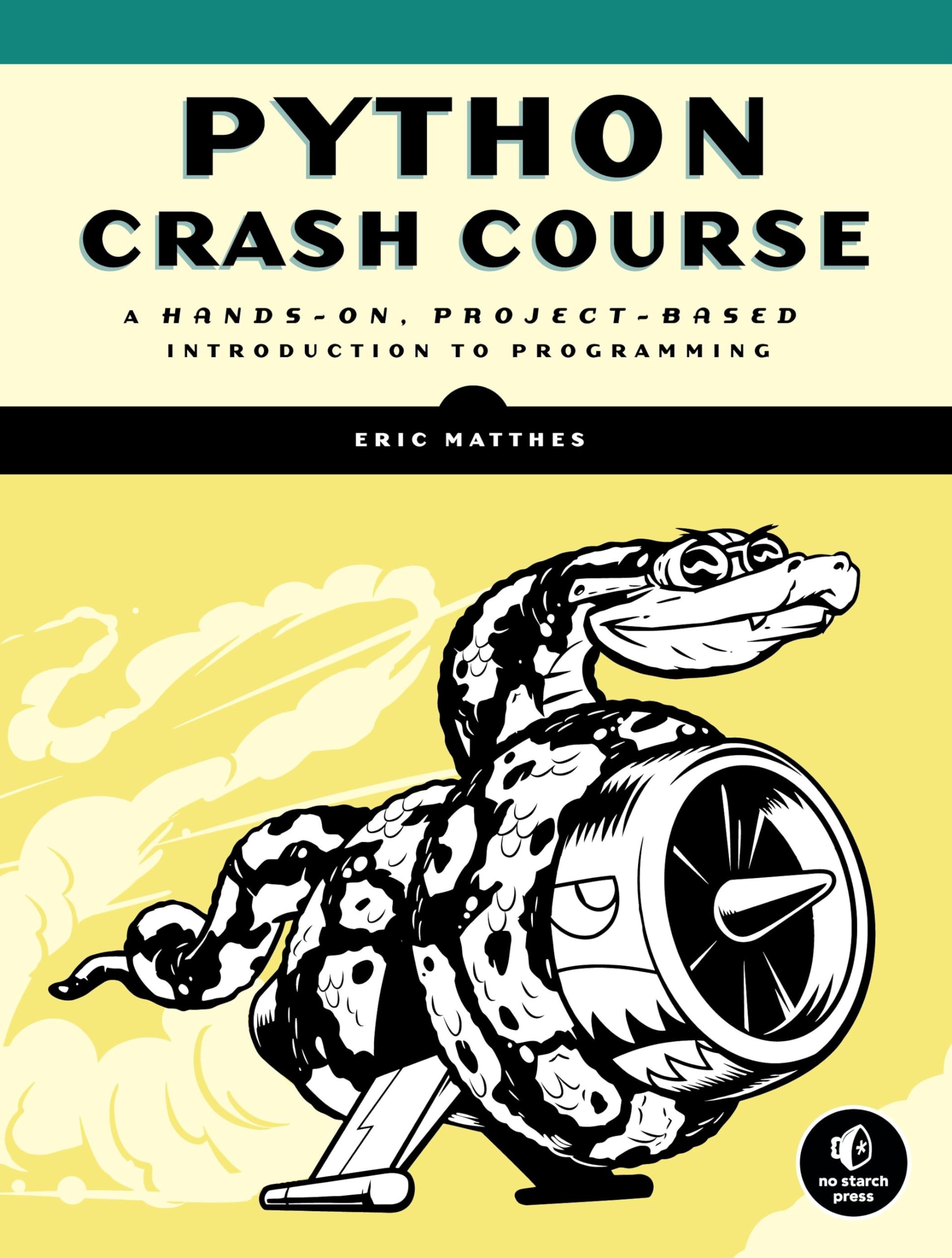 Python Crash Course: A HandsOn, ProjectBased Introduction to Programming,Used