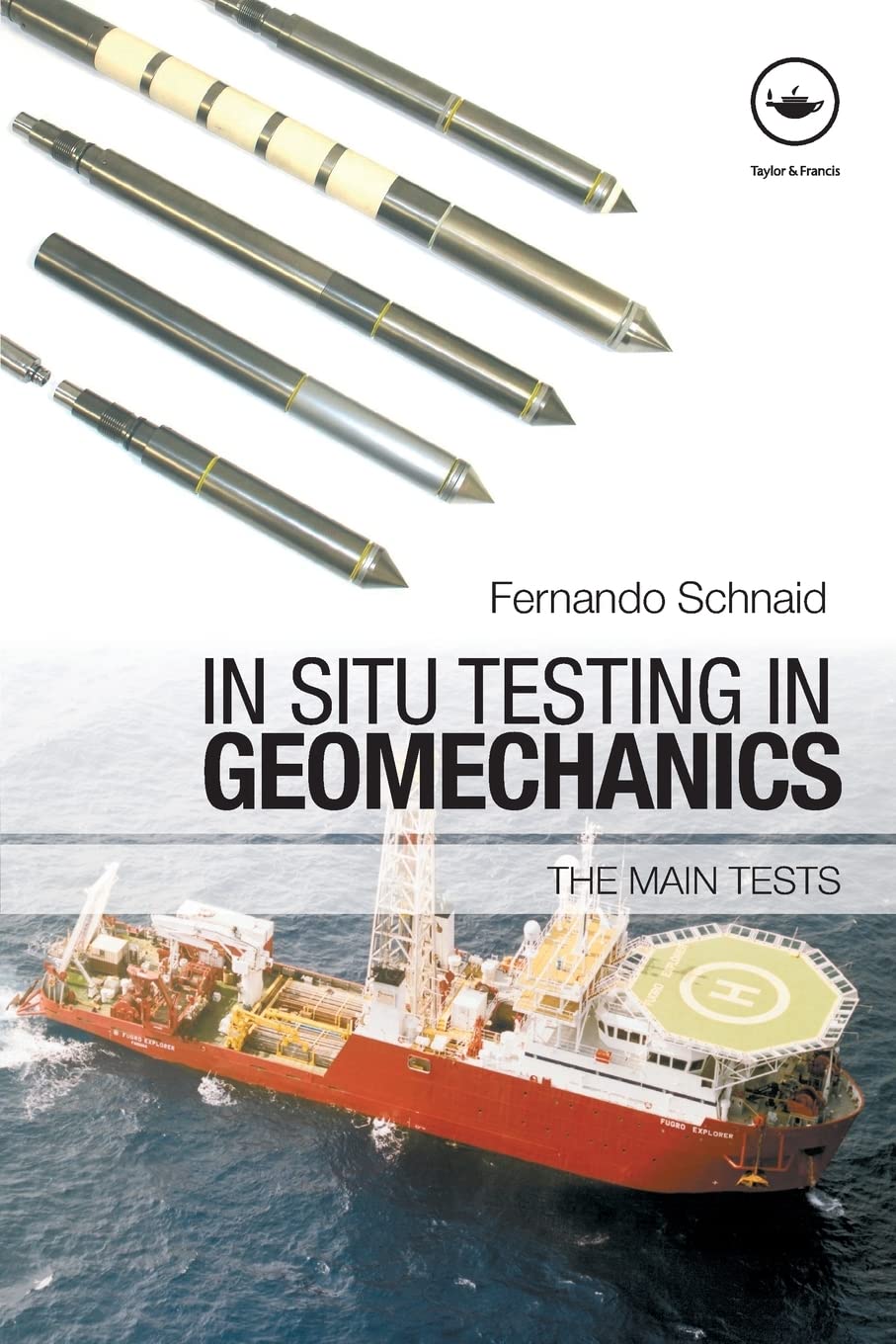 In Situ Testing in Geomechanics: The Main Tests,Used