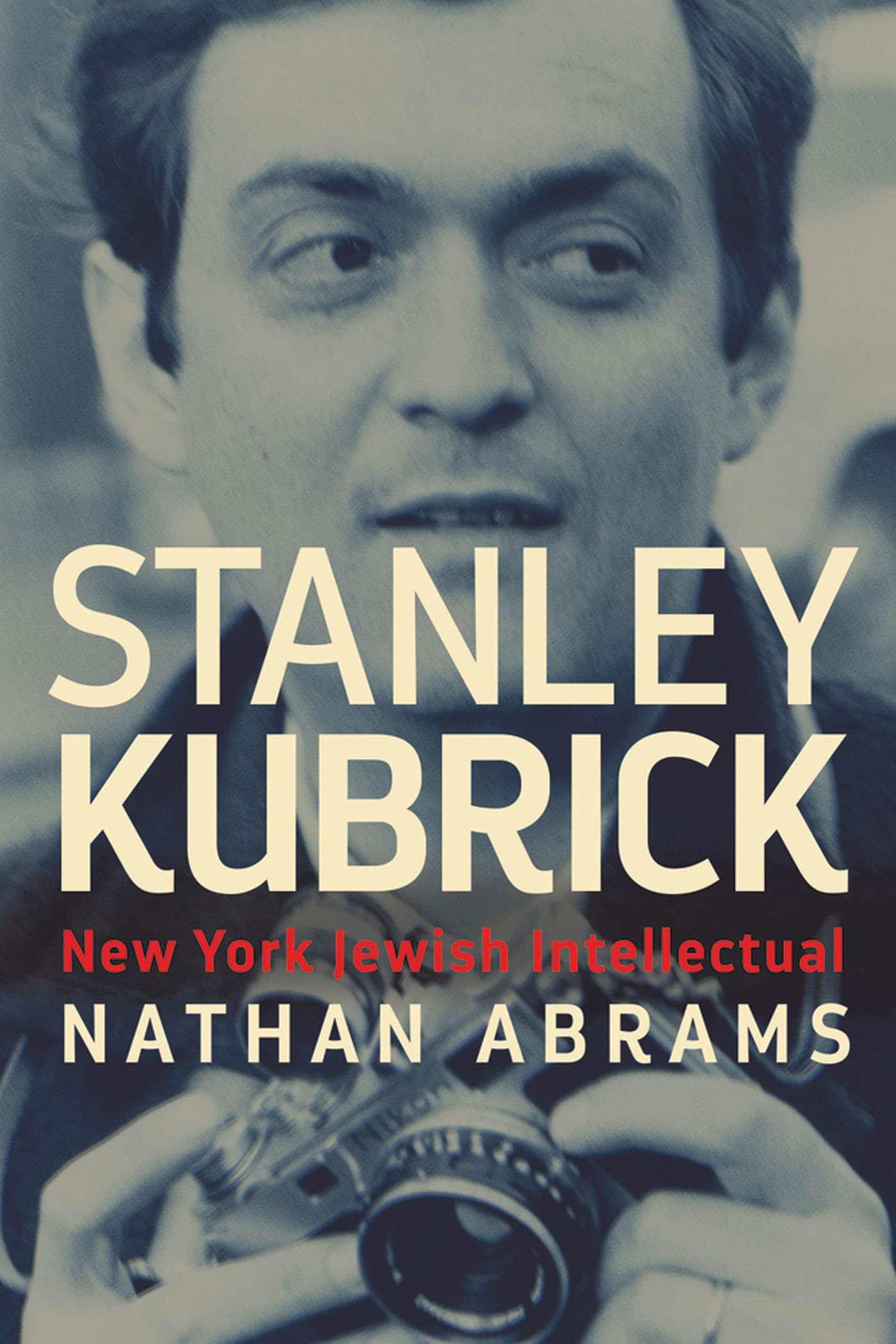 Stanley Kubrick: New York Jewish Intellectual,Used