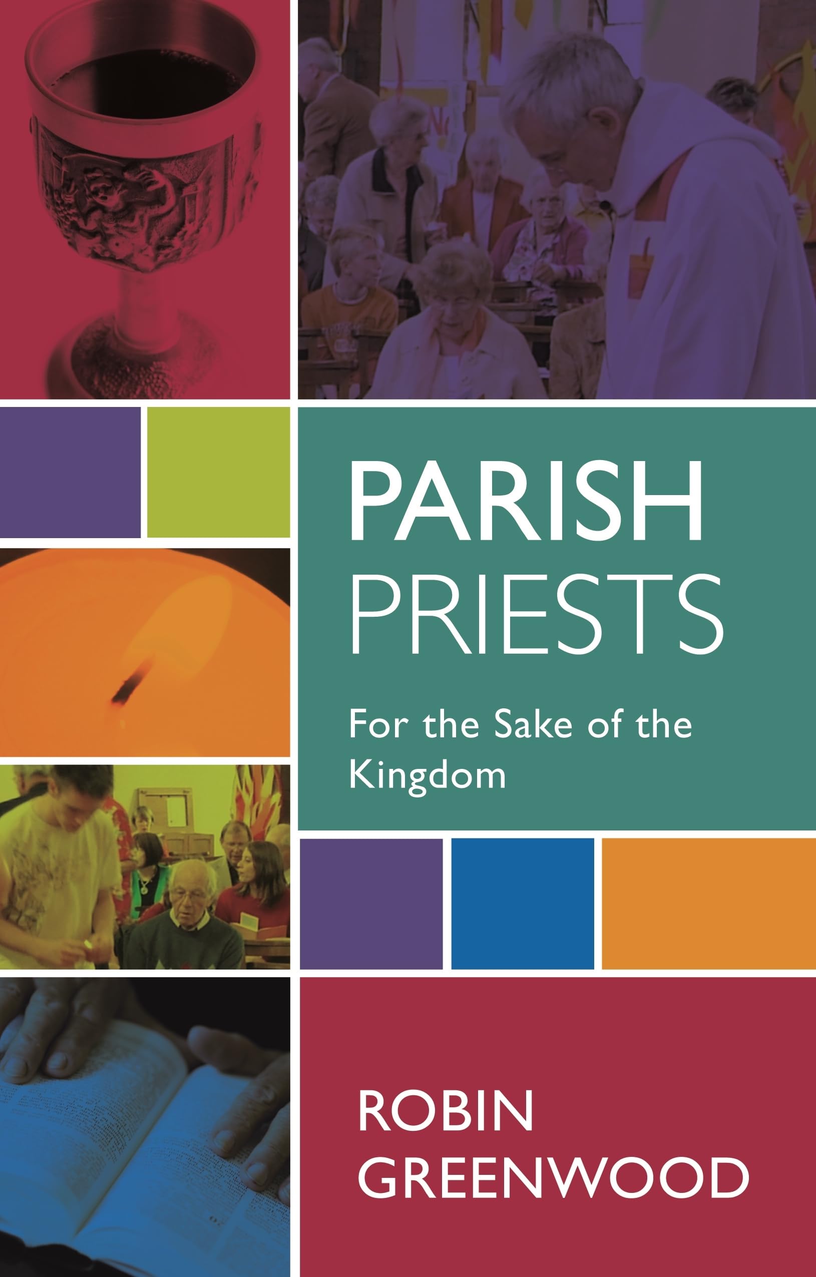 Parish Priests: For The Sake Of The Kingdom,Used