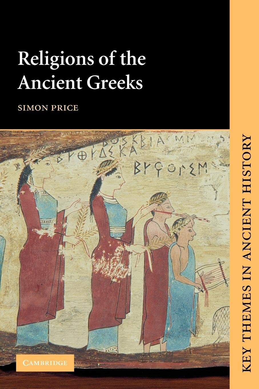 Religions Of The Ancient Greeks (Key Themes In Ancient History)