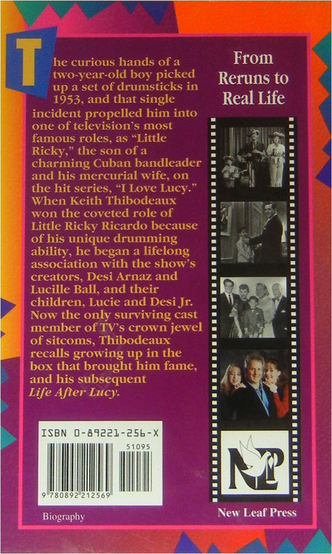 Life After Lucy: The True Story Of 'I Love Lucys' Little Ricky,New