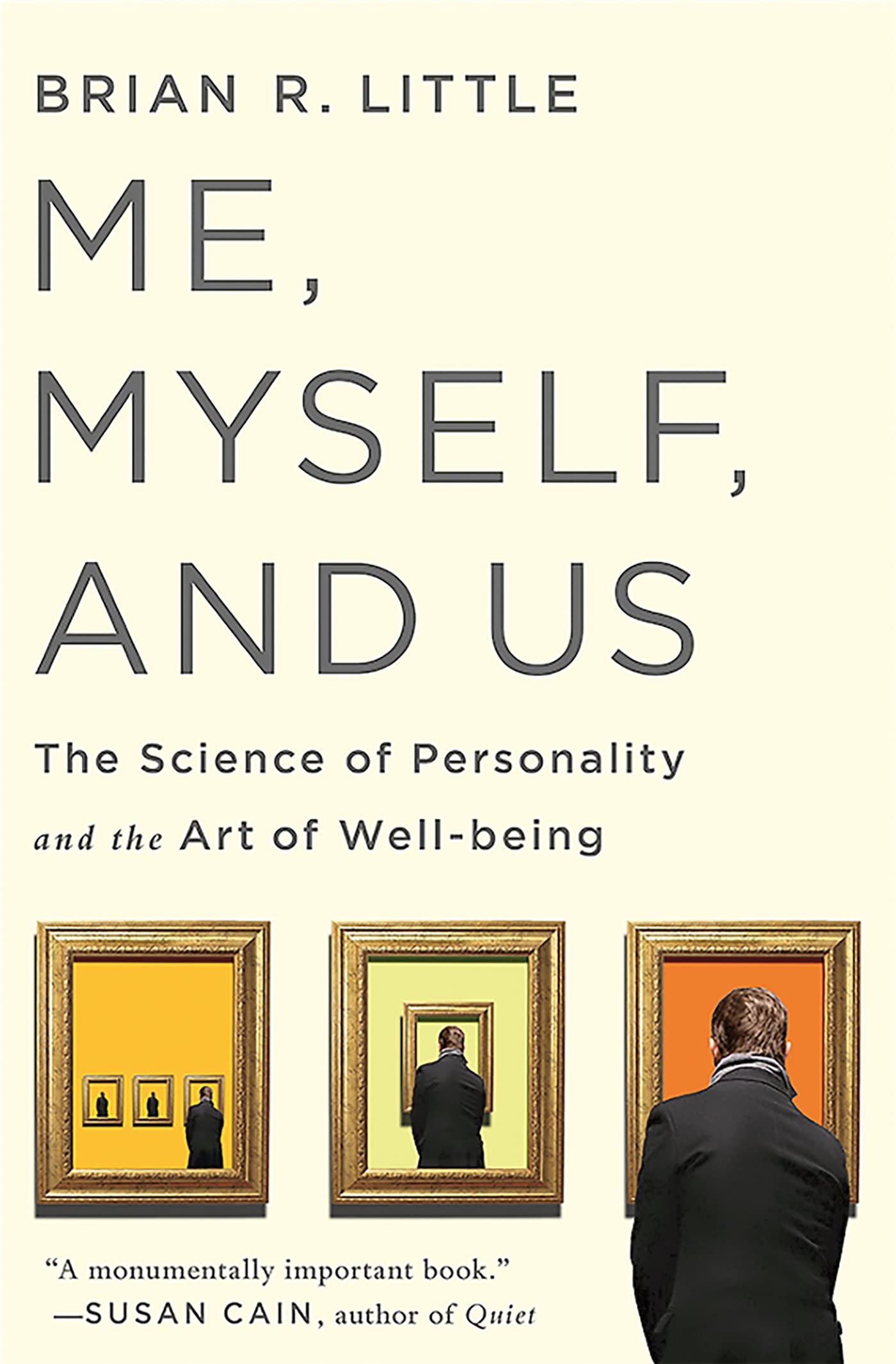 Me, Myself, And Us: The Science Of Personality And The Art Of Wellbeing