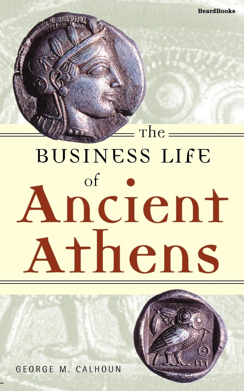 The Business Life of Ancient Athens,Used