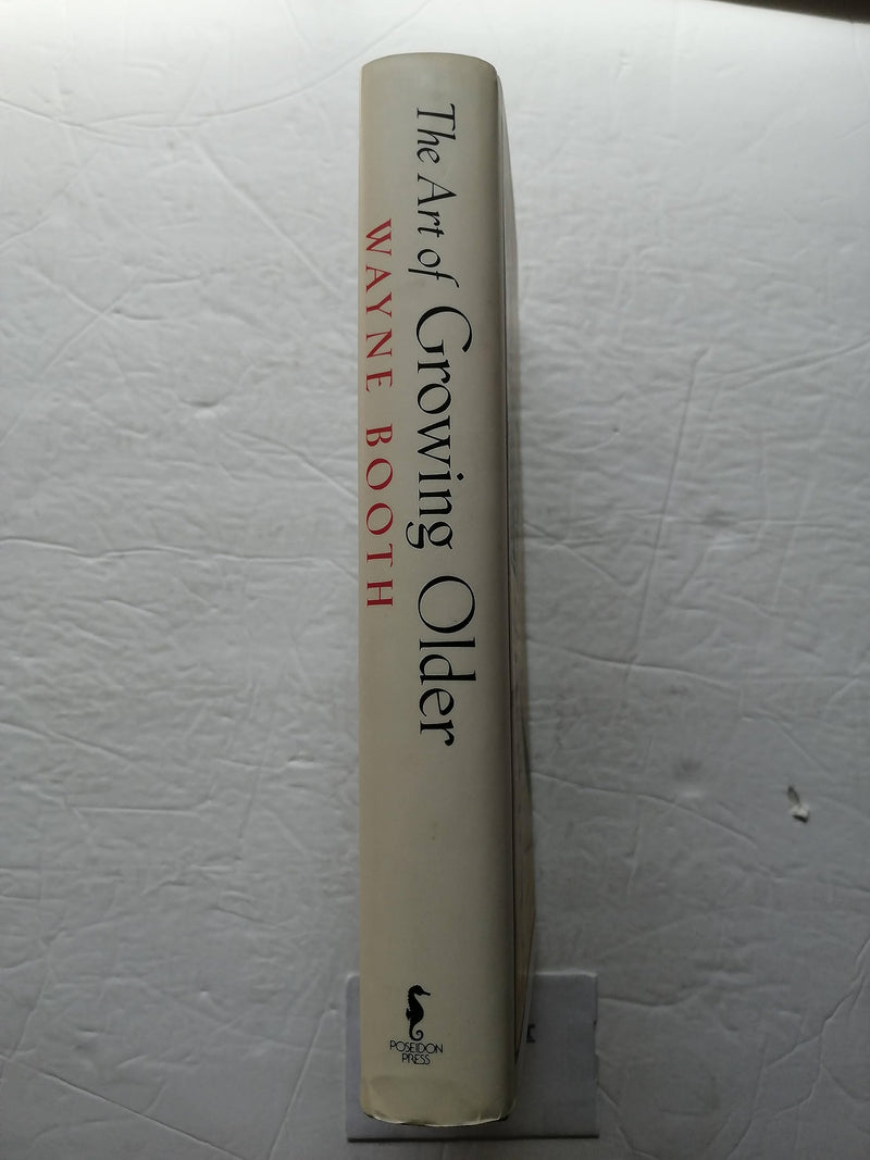 The ART OF GROWING OLD: WRITERS ON LIVING AND AGING,Used