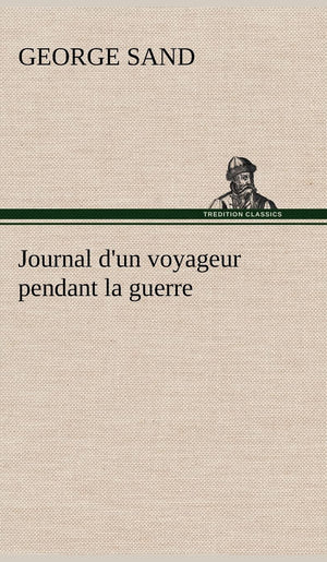 Journal d'un voyageur pendant la guerre (French Edition),Used