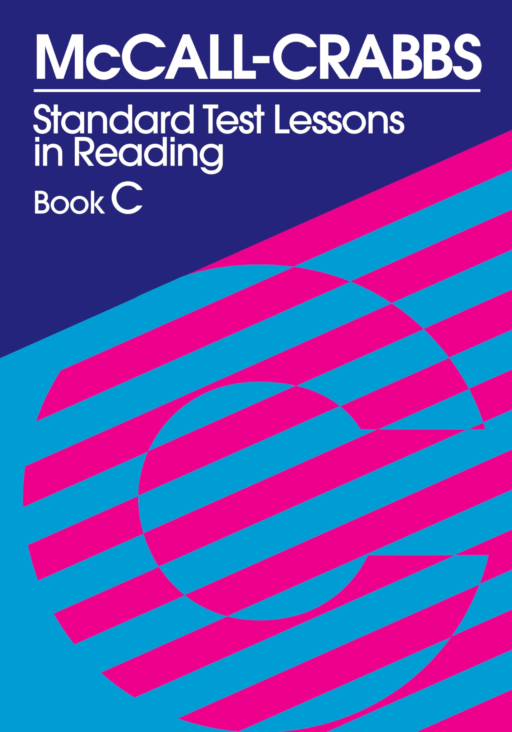 Mccallcrabbs Standard Test Lessons In Reading, Book C,New