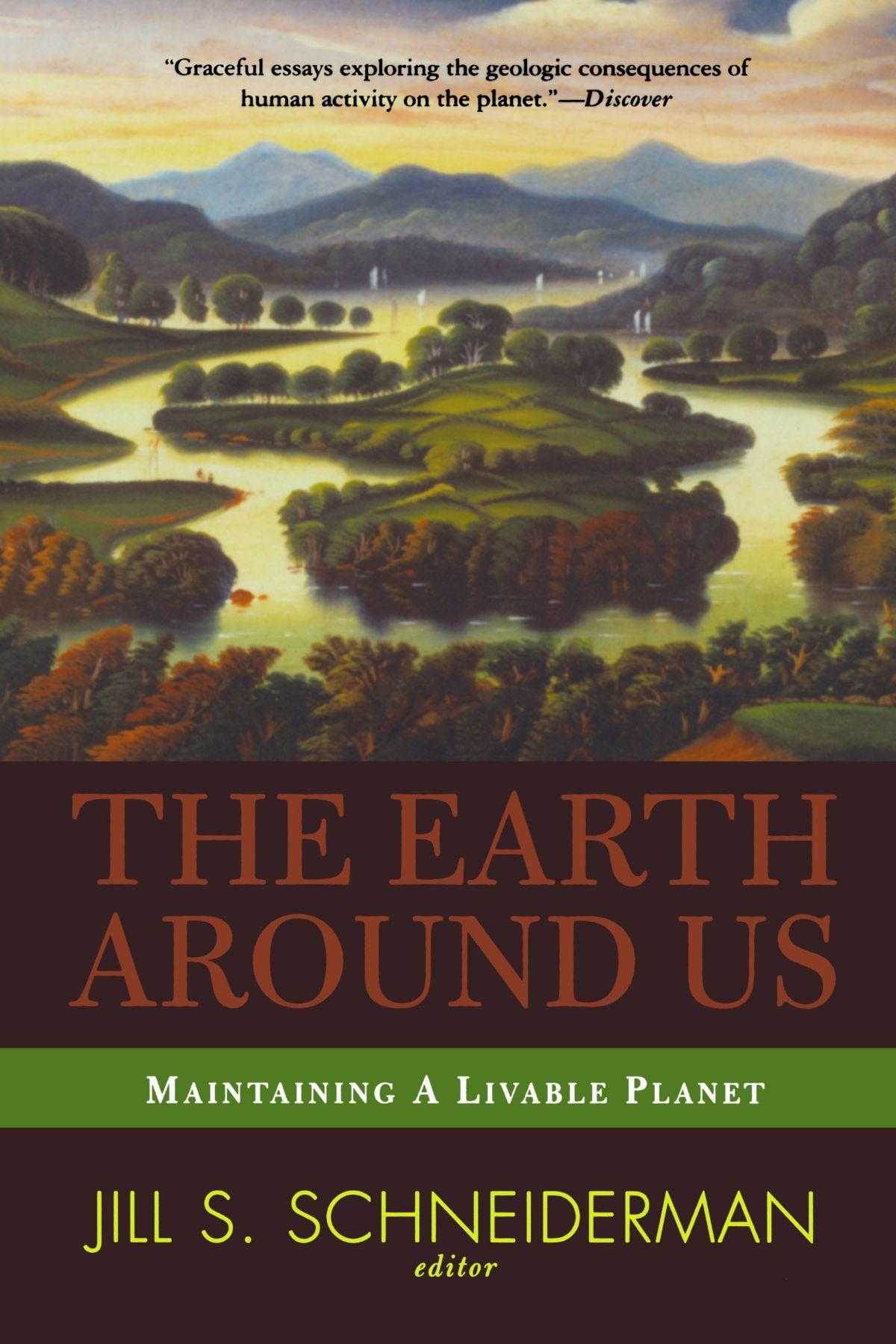 The Earth Around Us: Maintaining A Livable Planet,New