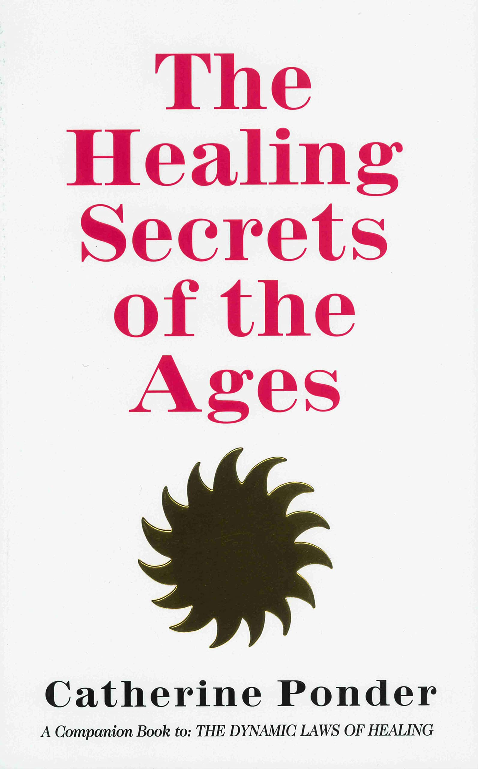 The Healing Secrets of the Ages,Used
