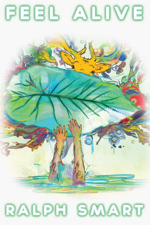 Feel Alive By Ralph Smart-used