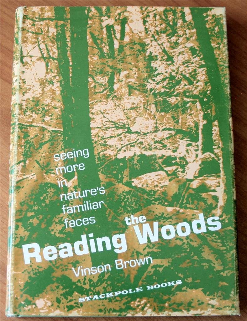 Reading the woods;: Seeing more in nature's familiar faces,Used