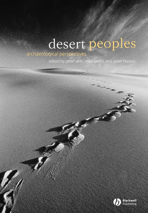 Desert Peoples: Archaeological Perspectives,Used