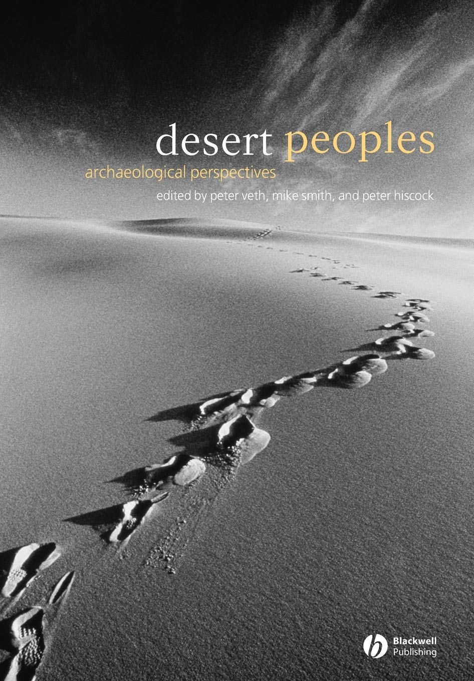 Desert Peoples: Archaeological Perspectives,Used