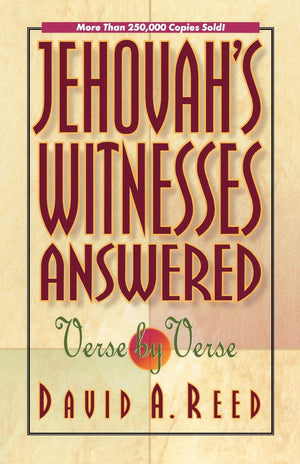 Jehovah's Witnesses Answered Verse by Verse,Used