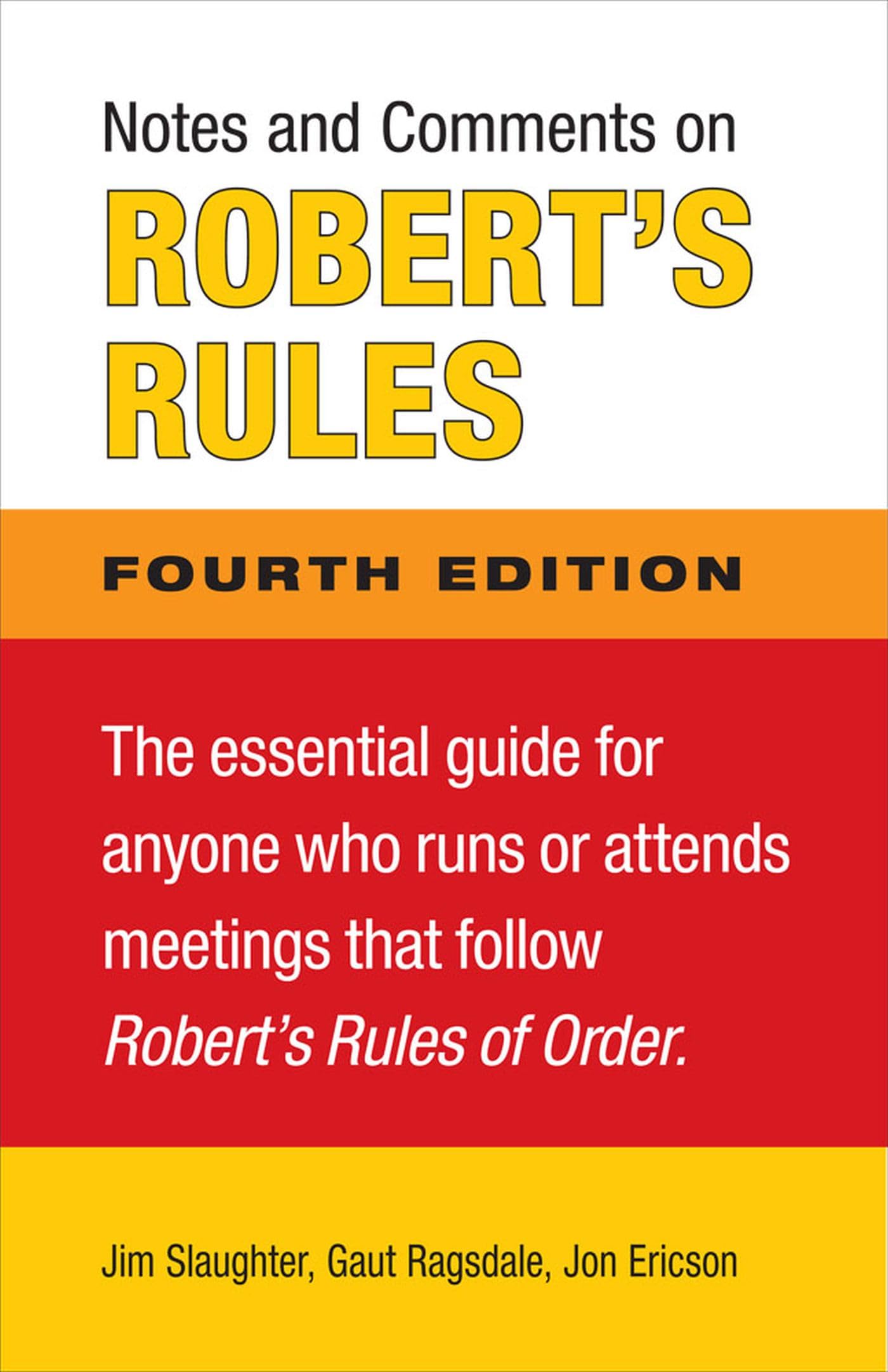 Notes And Comments On Robert'S Rules, Fourth Edition,Used