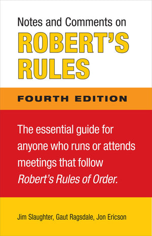 Notes And Comments On Robert'S Rules, Fourth Edition,Used