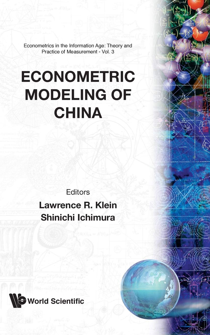 ECONOMETRIC MODELING OF CHINA (Econometrics in the Information Age, Vol. 3),Used