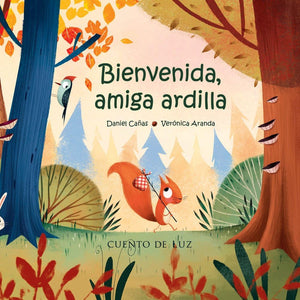 Bienvenida, Amiga Ardilla (Spanish Edition)