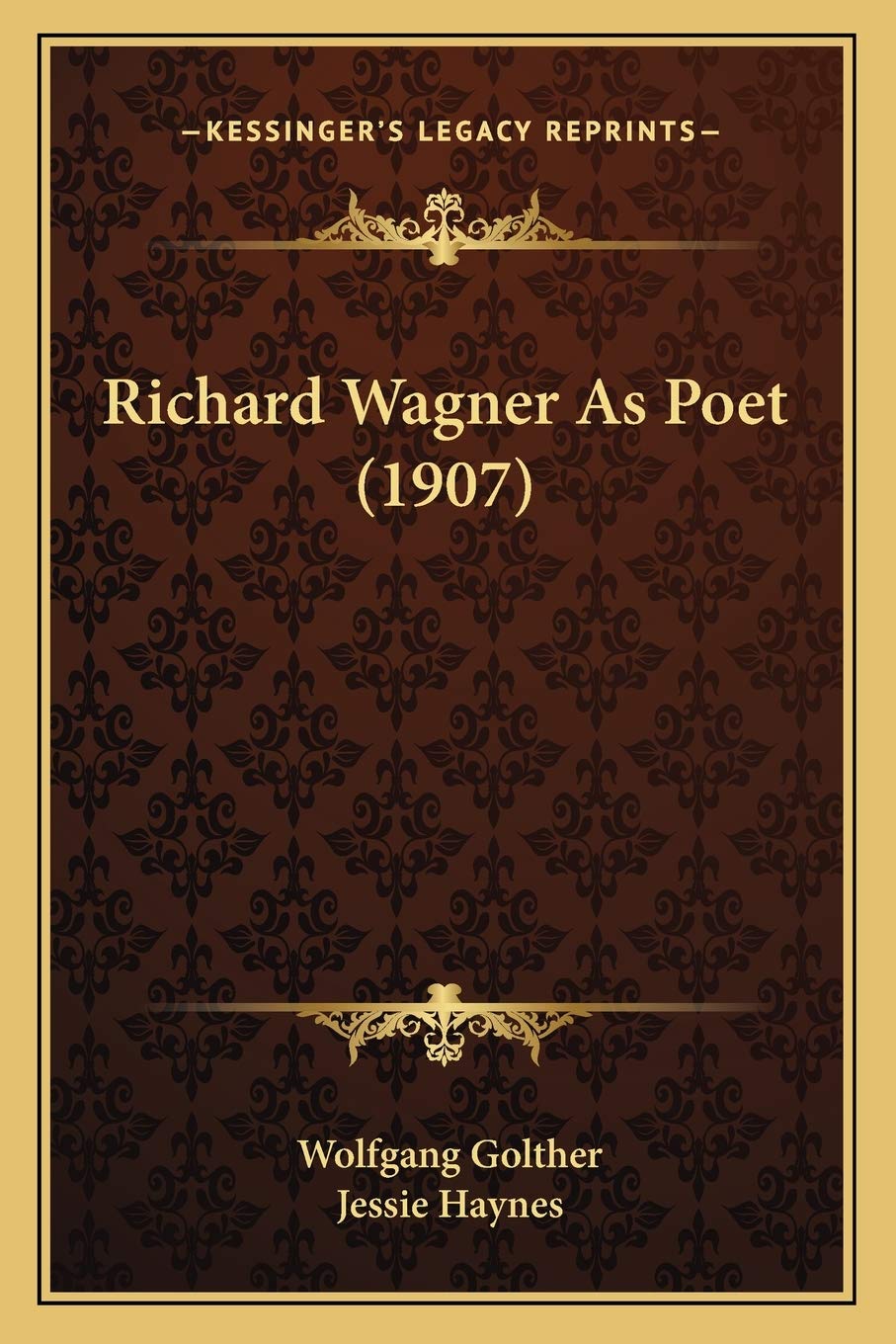 Richard Wagner As Poet (1907),New