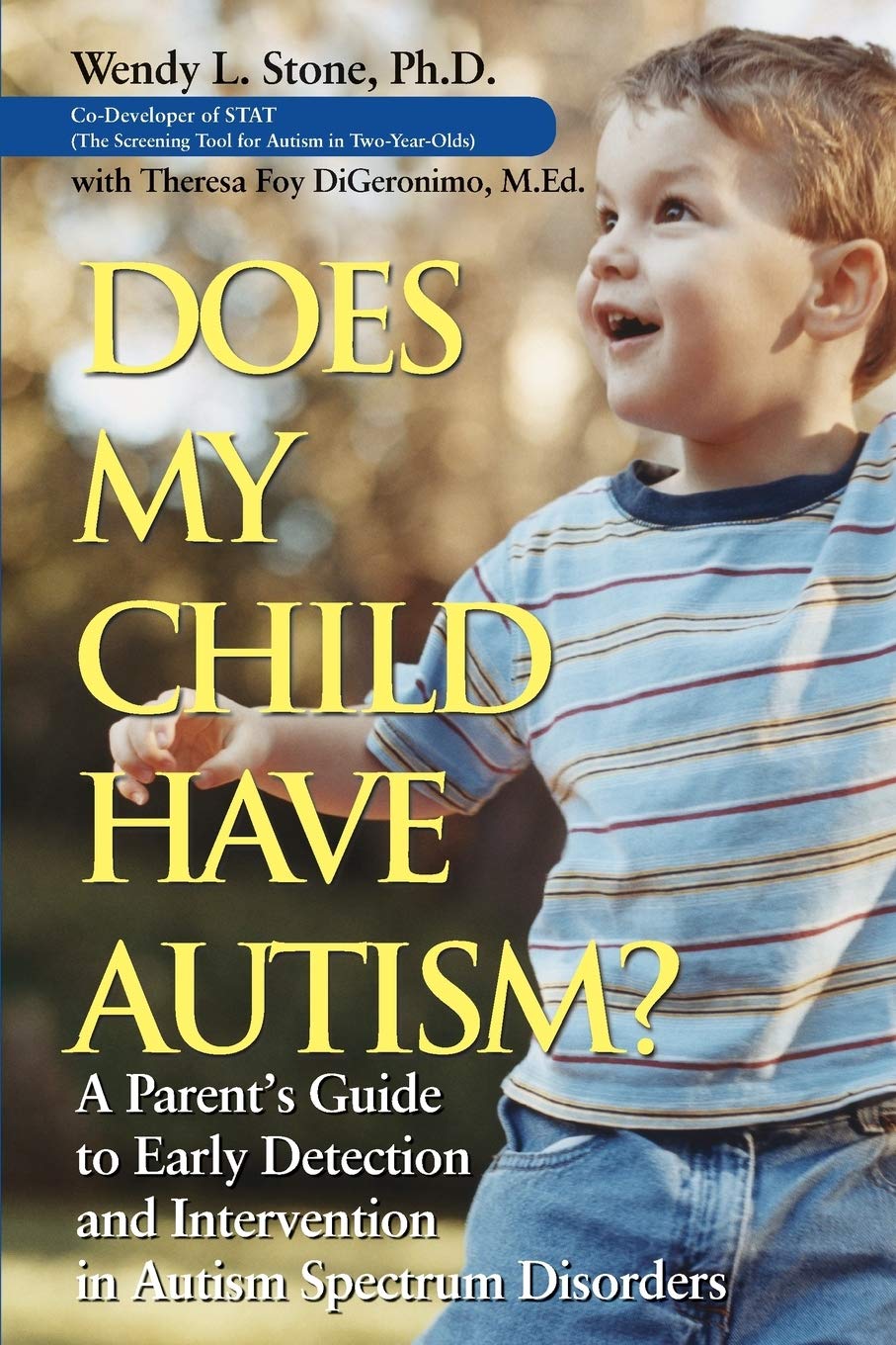 Does My Child Have Autism?: A Parents Guide to Early Detection and Intervention in Autism Spectrum Disorders,Used