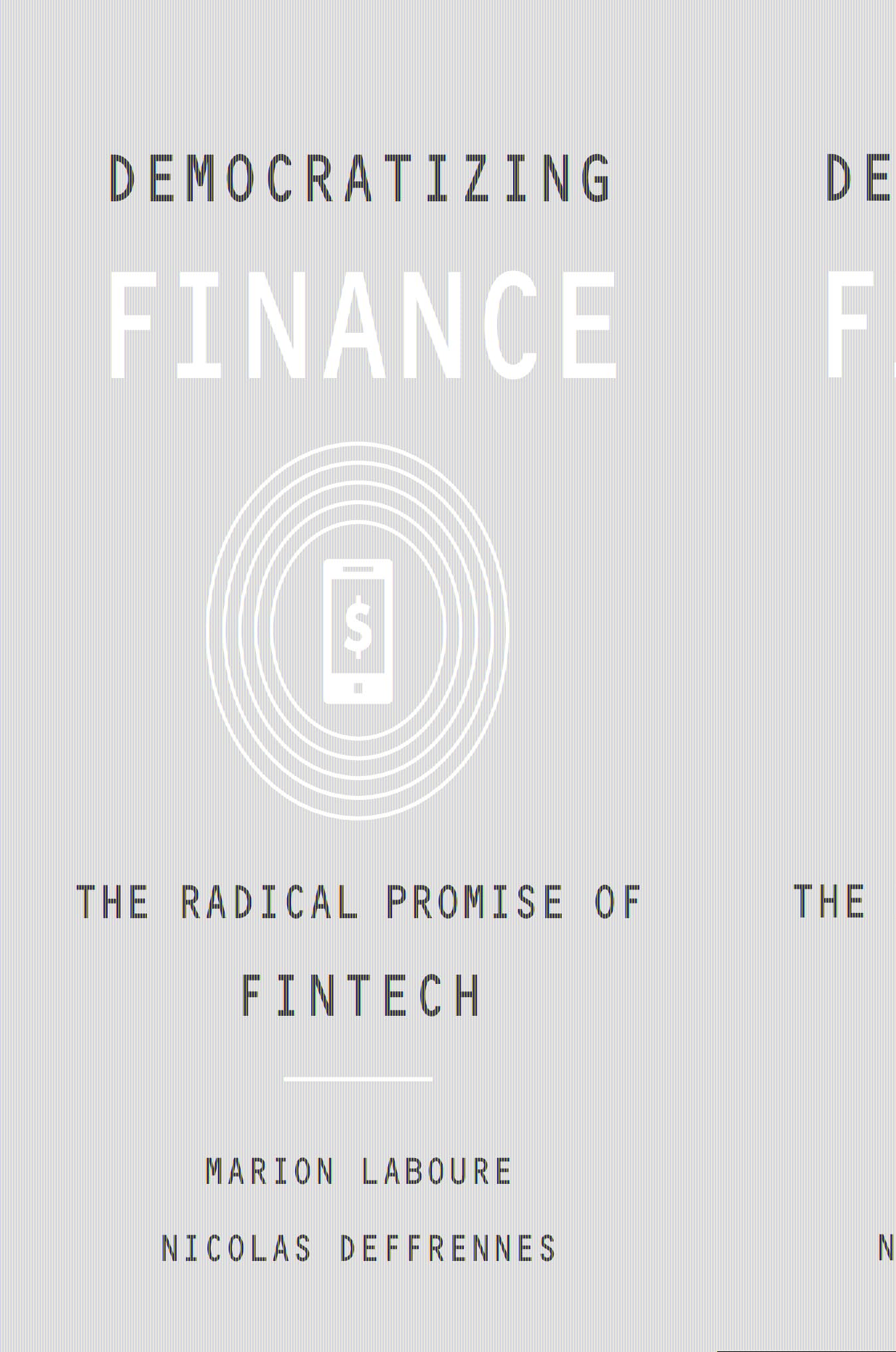 Democratizing Finance: The Radical Promise Of Fintech-new