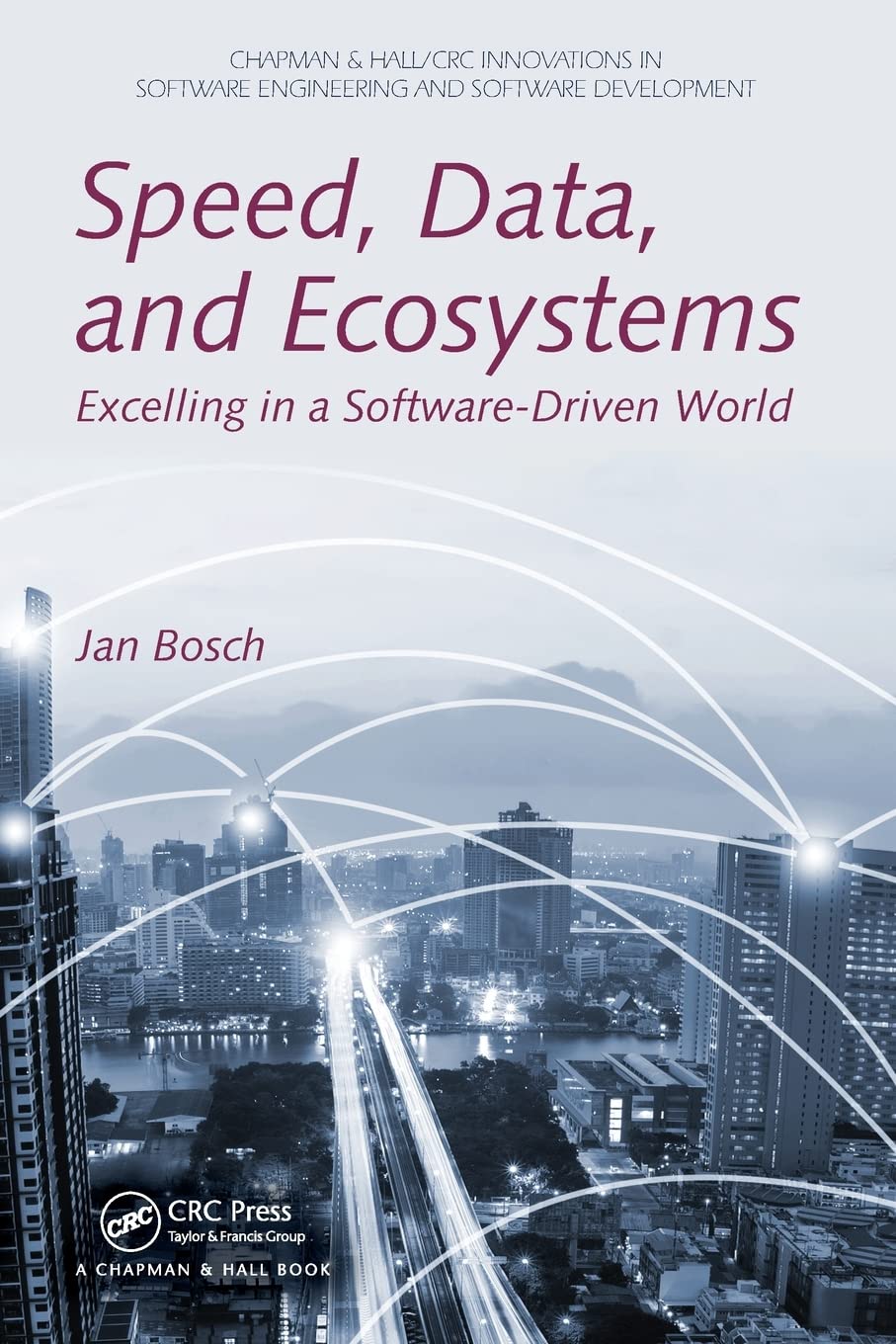 Speed, Data, and Ecosystems (Chapman & Hall/CRC Innovations in Software Engineering and Software Development Series),Used