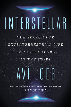 Interstellar: The Search For Extraterrestrial Life And Our Future In The Stars,New