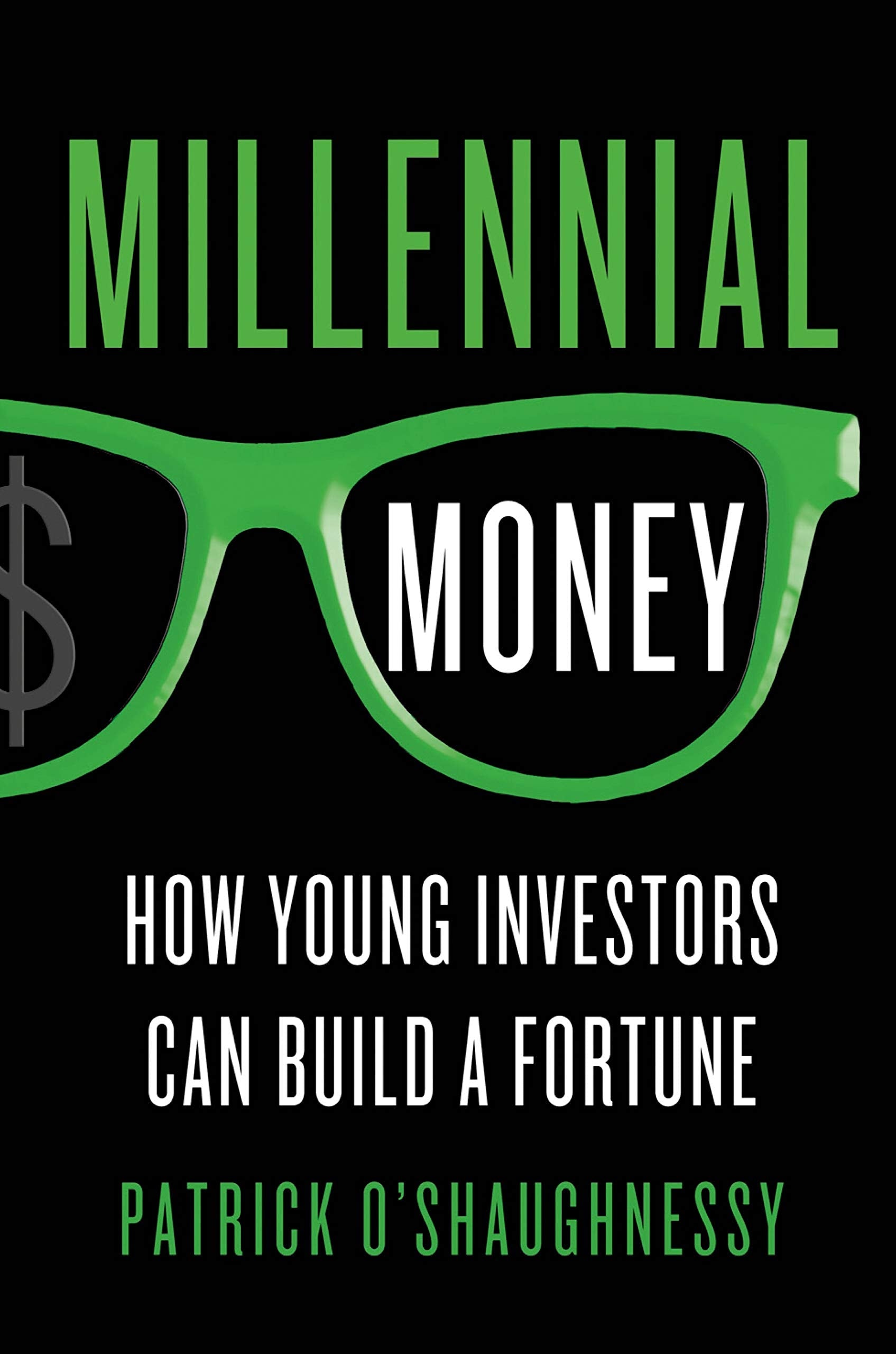 Millennial Money: How Young Investors Can Build A Fortune,Used