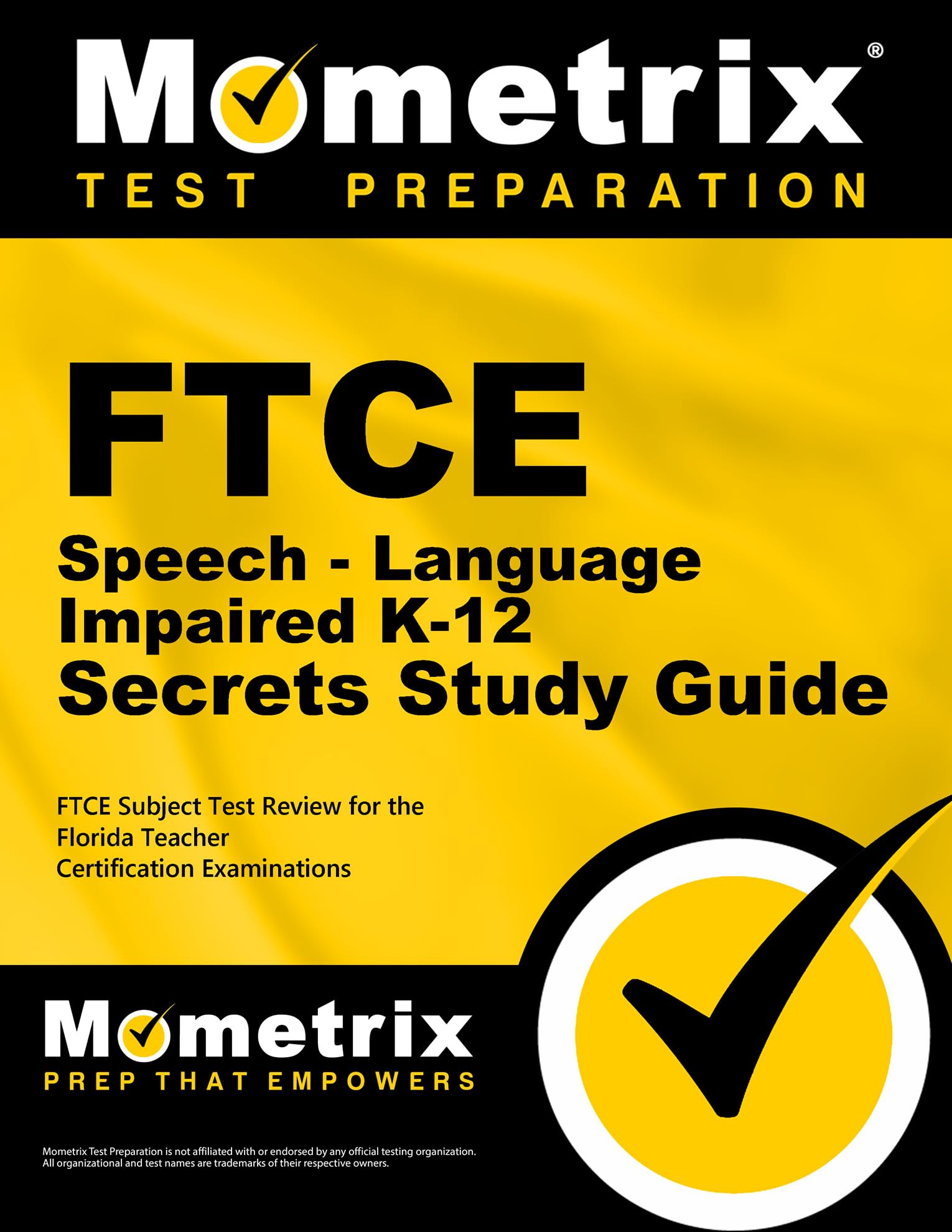 Ftce Speechlanguage Impaired K12 Secrets Study Guide: Ftce Subject Test Review For The Florida Teacher Certification Examinati,Used