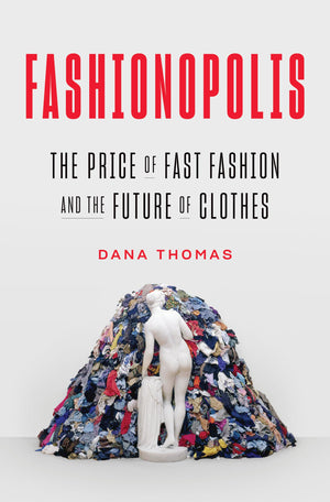 Fashionopolis: The Price of Fast Fashion and the Future of Clothes,Used