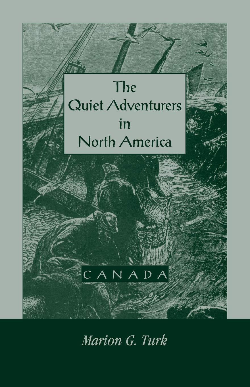 The Quiet Adventurers in North America (2 Parts),Used