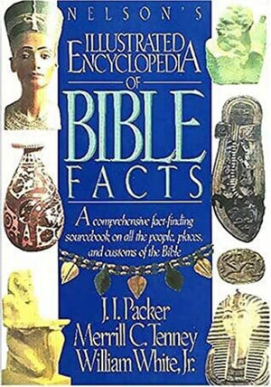 Nelson's Illustrated Encyclopedia of Bible Facts,New