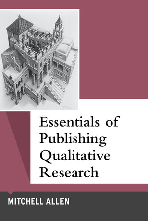 Essentials of Publishing Qualitative Research (Qualitative Essentials) (Volume 12),Used