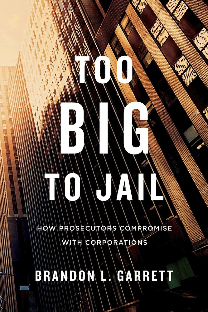 Too Big To Jail: How Prosecutors Compromise With Corporations-used