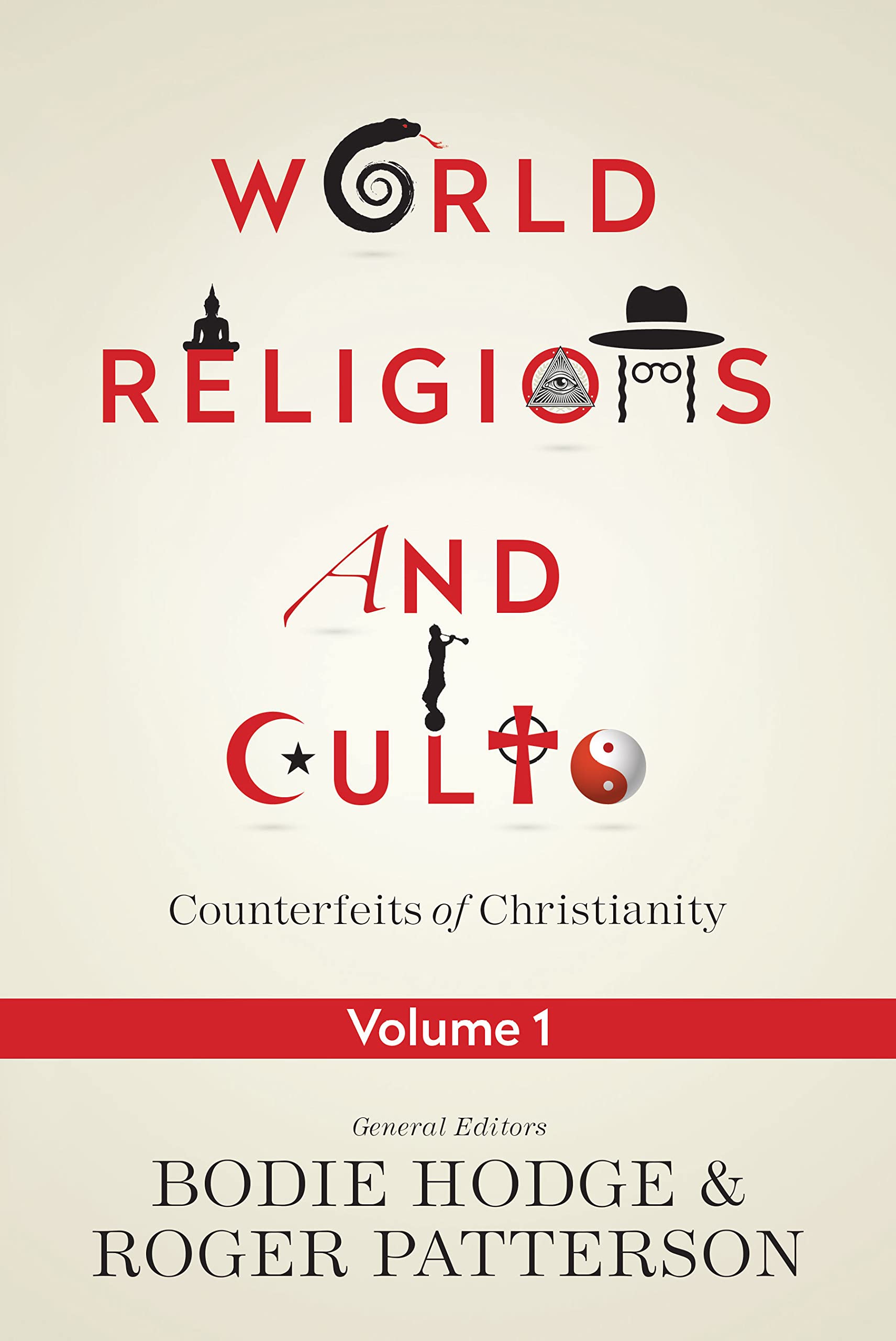 World Religions and Cults: Counterfeits of Christianity (Volume 1),Used