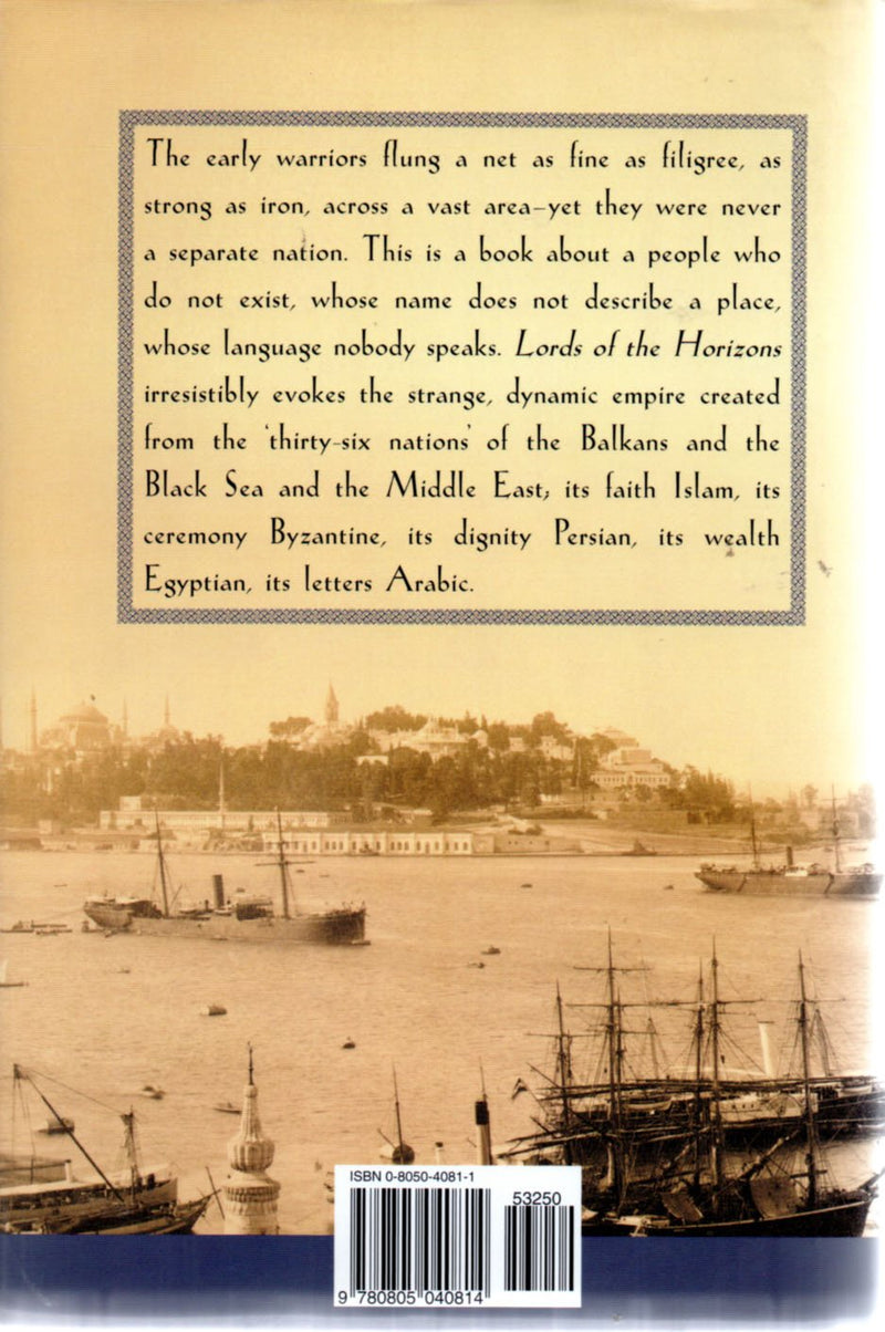 Lords Of The Horizons: A History Of The Ottoman Empire,Used