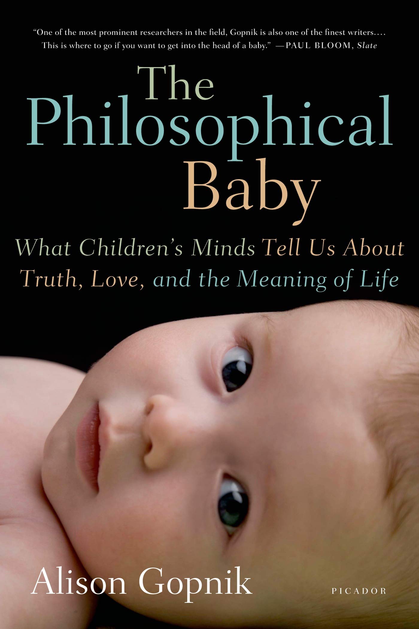The Philosophical Baby: What Children's Minds Tell Us About Truth, Love, and the Meaning of Life,Used