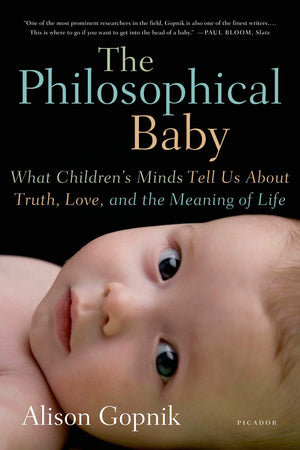The Philosophical Baby: What Children's Minds Tell Us About Truth, Love, and the Meaning of Life,Used