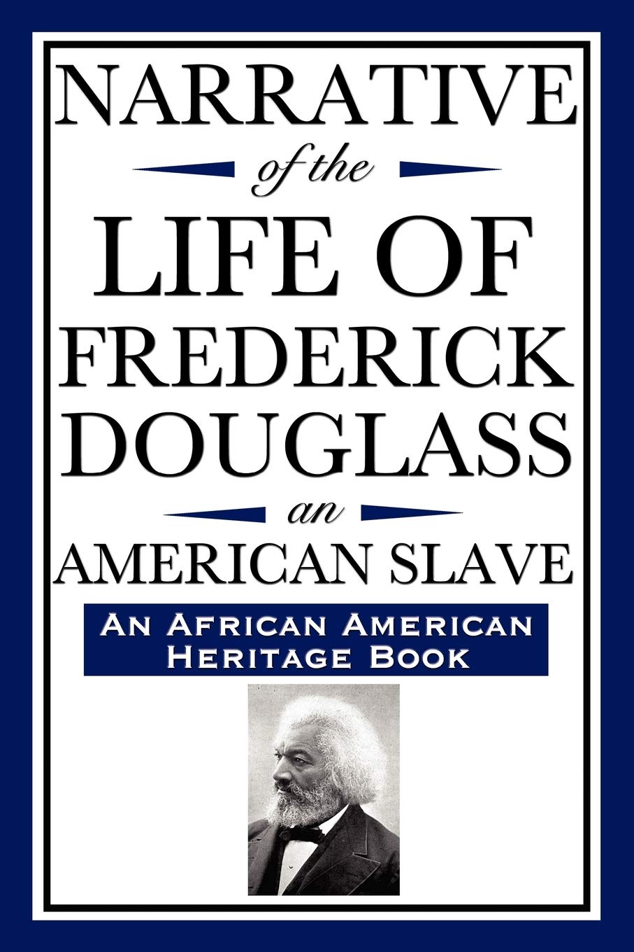 Narrative of the Life of Frederick Douglass, an American Slave: Written by Himself (an African American Heritage Book) (African ,Used