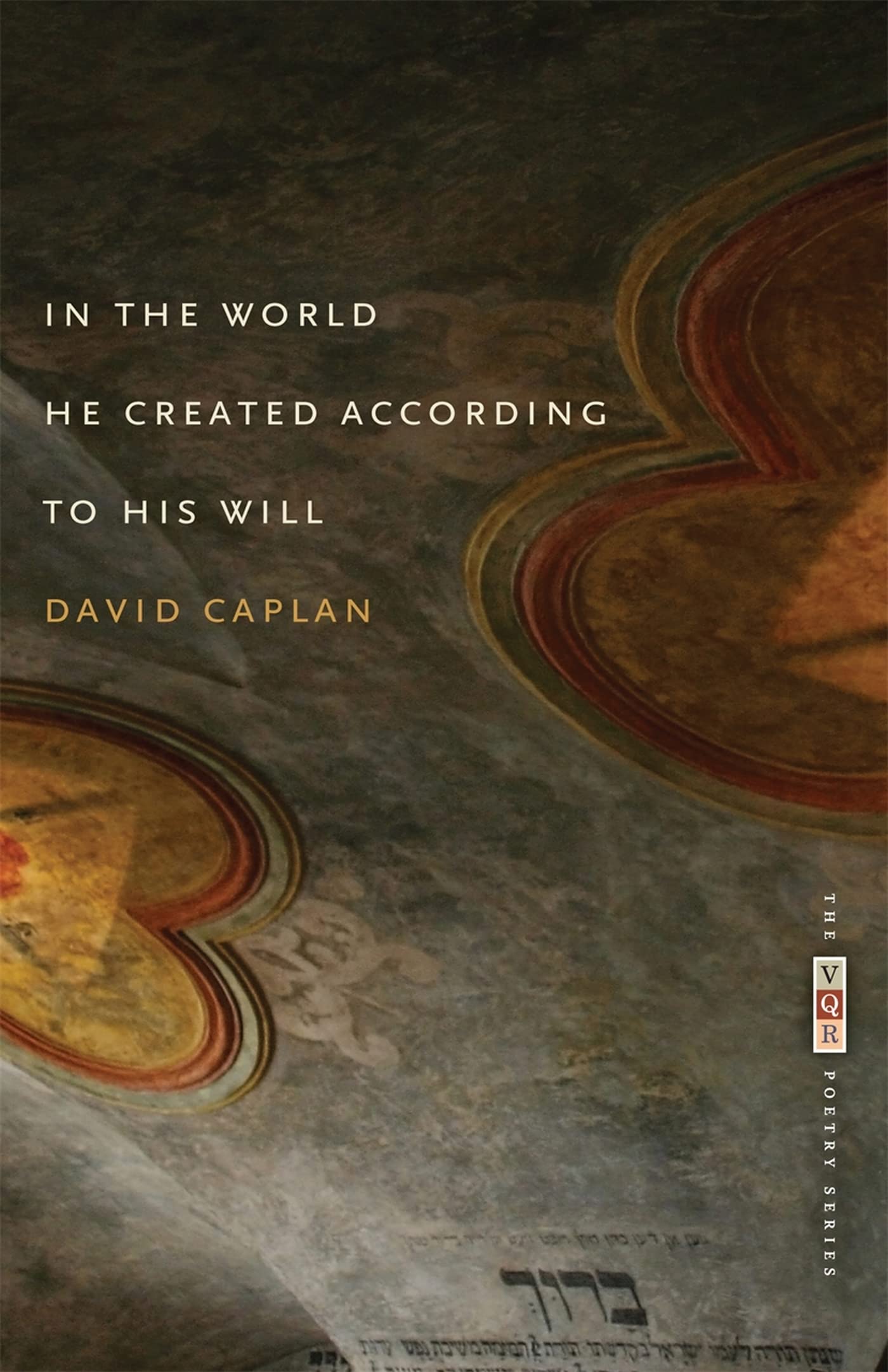 In The World He Created According To His Will: Poems (The Vqr Poetry Ser.),Used