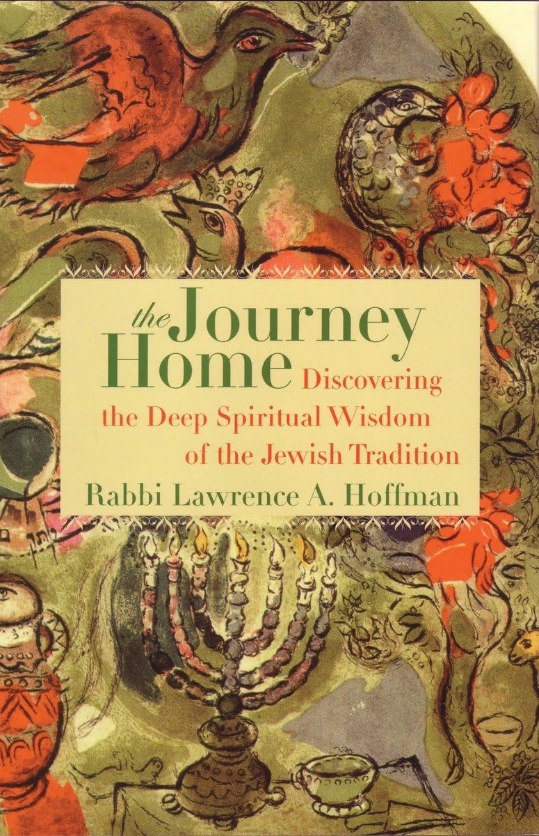 The Journey Home: Discovering the Deep Spiritual Wisdom of the Jewish Tradition,Used